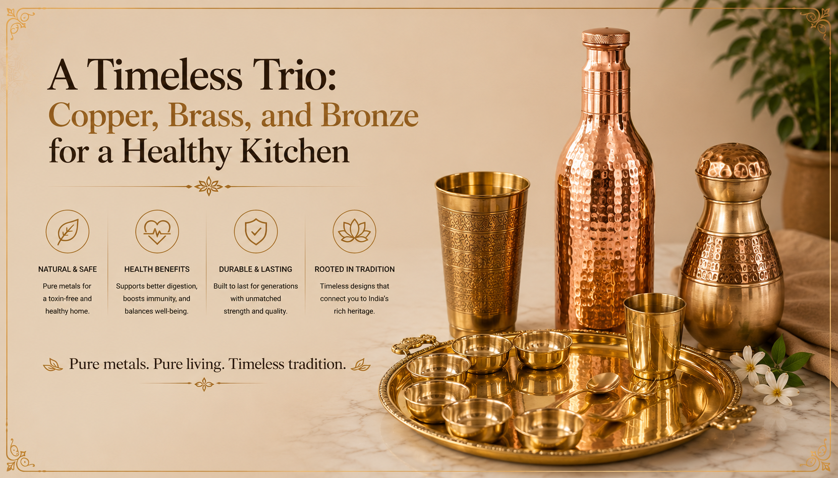 Copper, Brass & Bronze: A Timeless Healthy Kitchen Trio