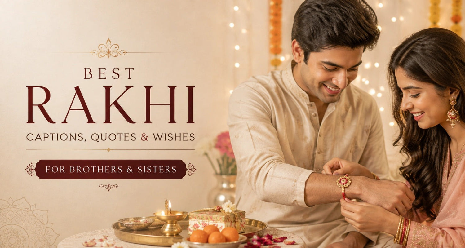 101+ Best Rakhi Captions, Quotes & Wishes for Brothers & Sisters