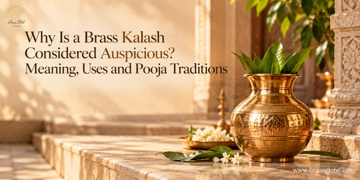 Why Is a Brass Kalash Considered Auspicious? Meaning, Uses and Pooja Traditions